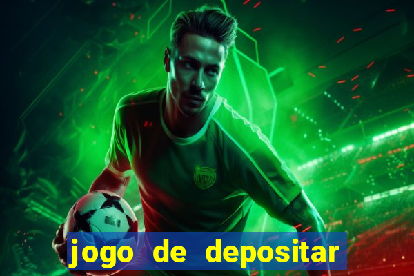 jogo de depositar 5 reais